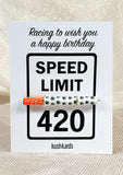 Speed Limit 420 Birthday Card 🏁